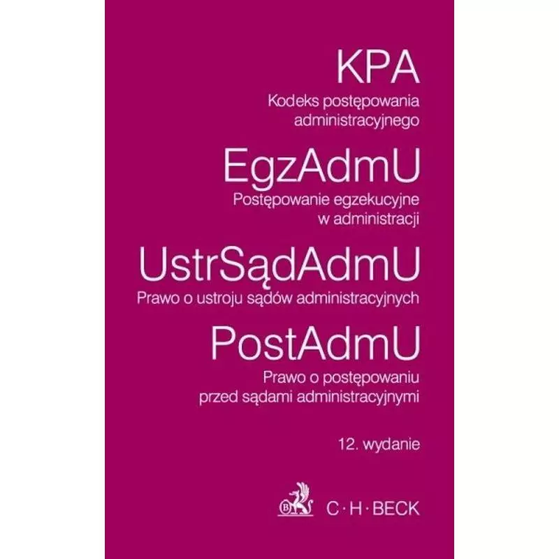 KODEKS POSTĘPOWANIA ADMINISTRACYJNEGO - C.H.Beck