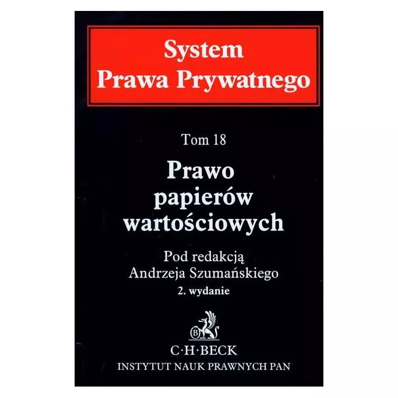 PRAWO PAPIERÓW WARTOŚCIOWYCH 18 Andrzej Szumański - C.H.Beck