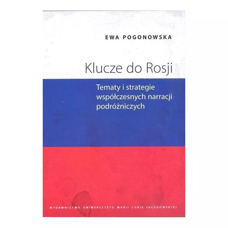 KLUCZE DO ROSJI Ewa Pogonowska - UMCS