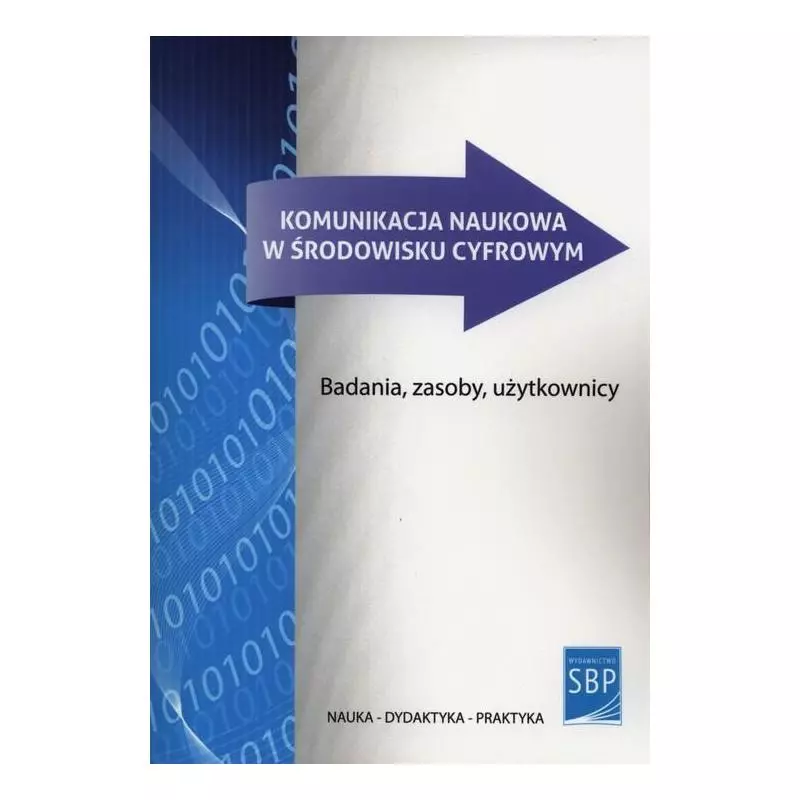 KOMUNIKACJA NAUKOWA W ŚRODOWISKU CYFROWYM Agnieszka Koryciska-Huras, Małgorzata Janiak - SBP