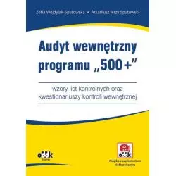 AUDYT WEWNĘTRZNY PROGRAMU „500+” Zofia Wojdylak-Sputowska, Arkadiusz Jerzy Sputowski - ODDK