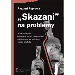 SKAZANI NA PROBLEMY Ryszard Poprawa - Scholar