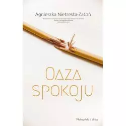 OAZA SPOKOJU Agnieszka Nietresta-Zatoń - Prószyński