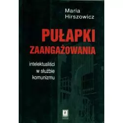 PUŁAPKI ZAANGAŻOWANIA Maria Hirszowicz - Scholar