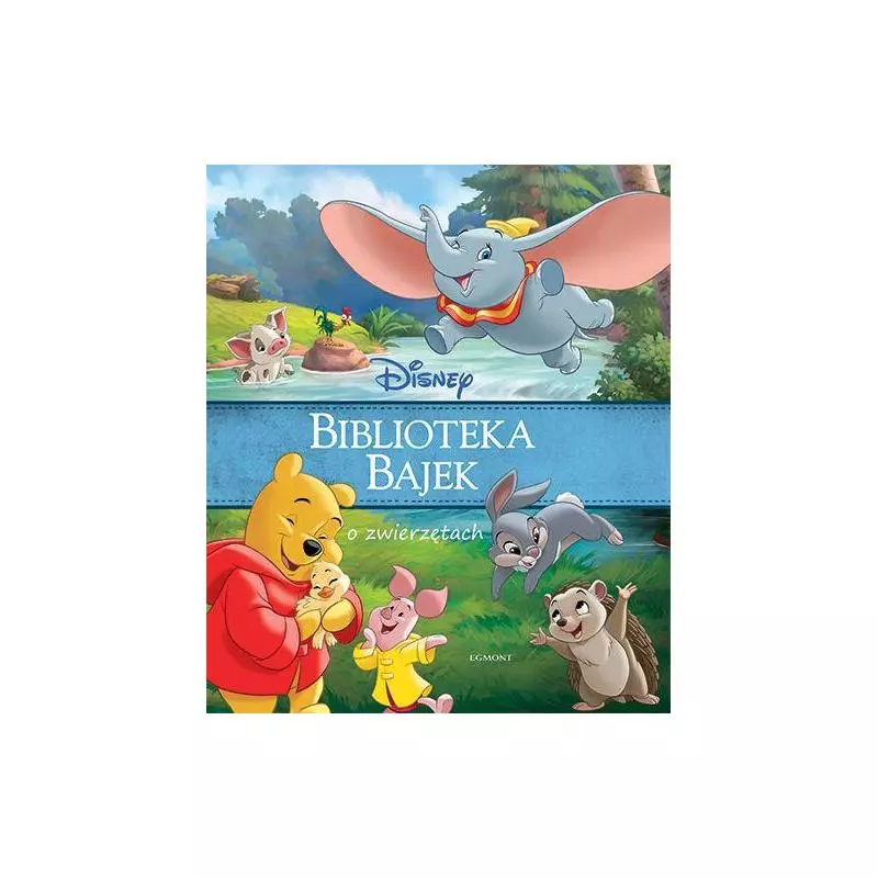 DISNEY BIBLIOTEKA BAJEK O ZWIERZĘTACH - Egmont