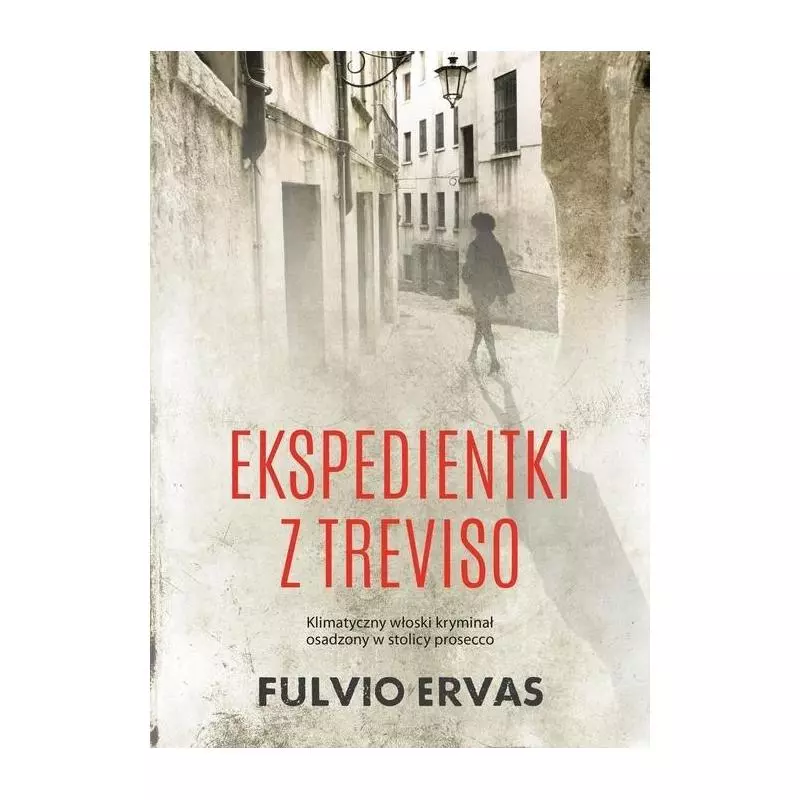 EKSPEDIENTKI Z TREVISO Fulvio Ervas - Smak Słowa