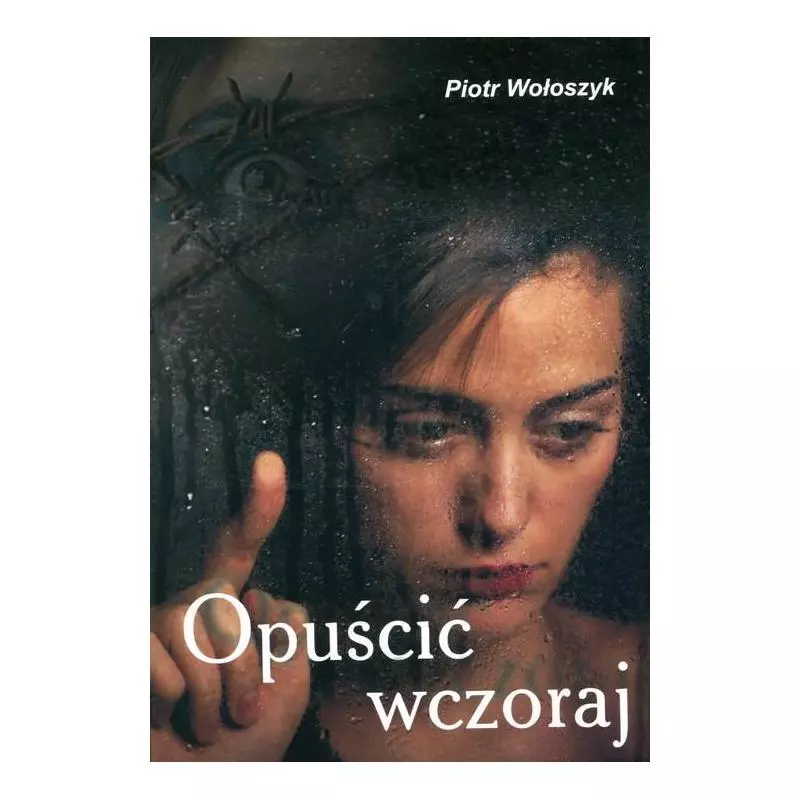 OPUŚCIĆ WCZORAJ Piotr Wołoszyk - Psychoskok