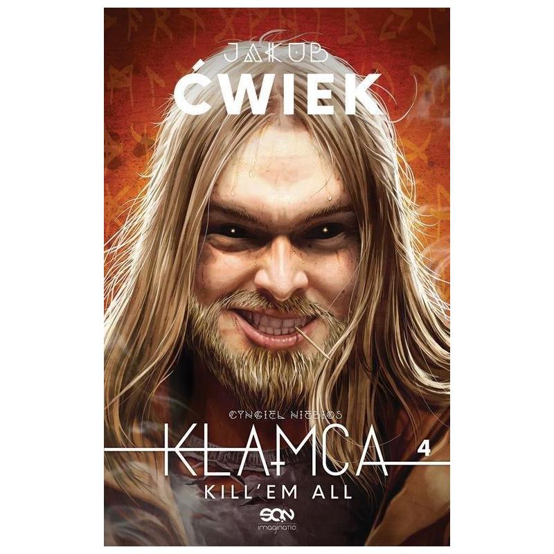 KŁAMCA 4. KILL'EM ALL