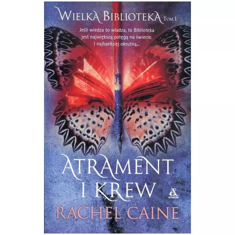 WIELKA BIBLIOTEKA 1 ATRAMENT I KREW Rachel Caine - Amber