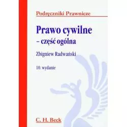 PRAWO CYWILNE CZĘŚC OGÓLNA Zbigniew Radwański - C.H.Beck