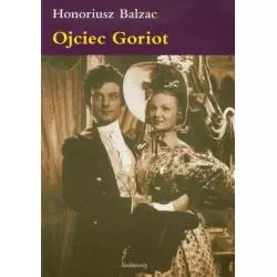 OJCIEC GORIOT Honore de Balzac - Siedmioróg