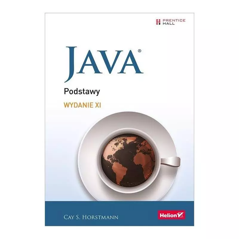 JAVA PODSTAWY S. Horstmann Cay - Helion