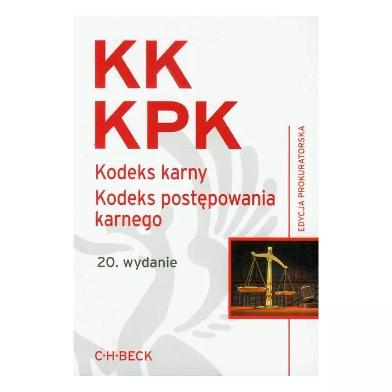 KODEKS KARNY KODEKS POSTĘPOWANIA KARNEGO Aneta Flisek - C.H.Beck