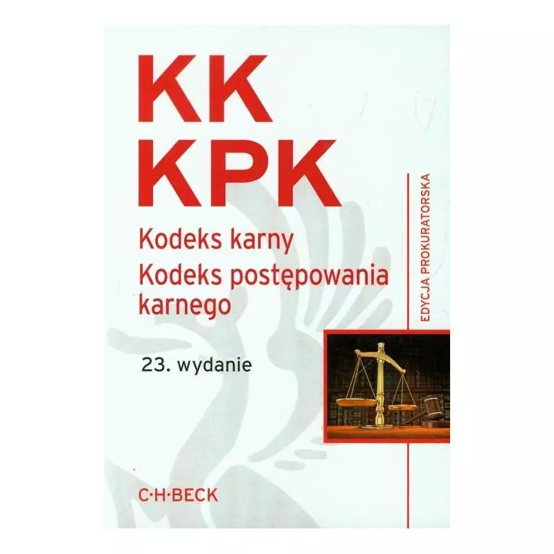 KODEKS KARNY KODEKS POSTĘPOWANIA KARNEGO Aneta Flisek - C.H.Beck