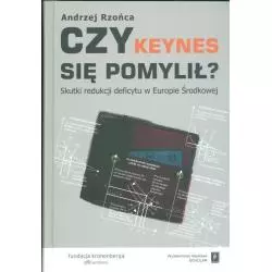 CZY KEYNES SIĘ POMYLIŁ ? Andrzej Rzońca - Scholar