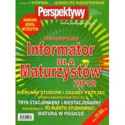 OGÓLNOPOLSKI INFORMATOR DLA MATURZYSTÓW 2012 - Perspektywy Press