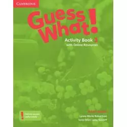 GUESS WHAT! 3 ACTIVITY BOOK WITH ONLINE RESOURCES PODRĘCZNIK Lynne Marie Robertson - Cambridge University Press
