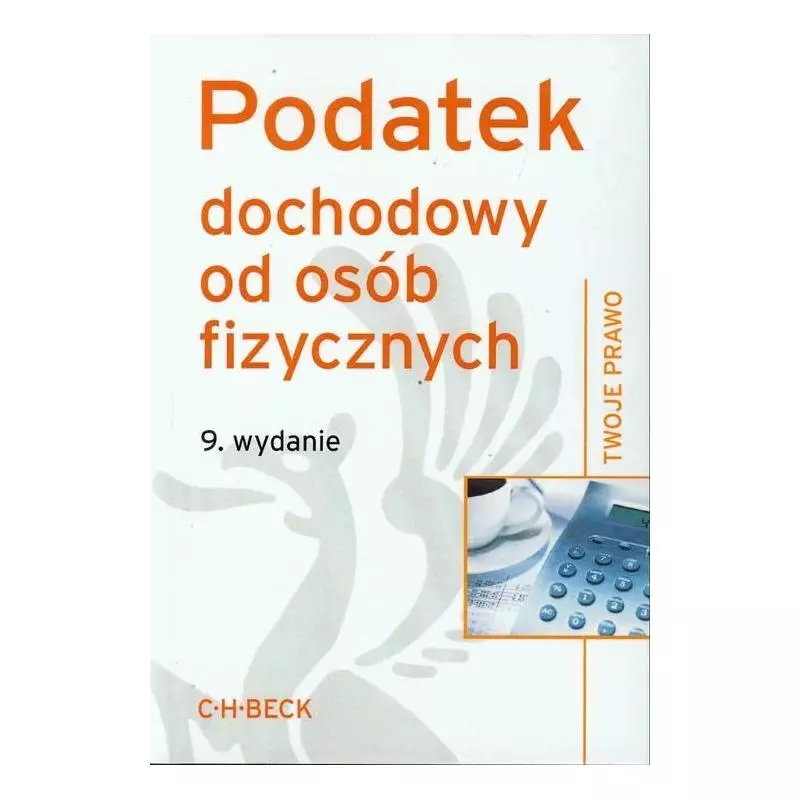 PODATEK DOCHODOWY OD OSÓB FIZYCZNYCH Aneta Flisek - C.H.Beck