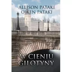 W CIENIU GILOTYNY Allison Pataki, Owen Pataki - HarperCollins