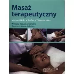 MASAŻ TERAPEUTYCZNY Margaret Hollis - Górnicki Wydawnictwo Medyczne