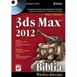 3 DS MAX 2012 BIBLIA Z PŁYTĄ CD Kelly L. Murdock - Helion