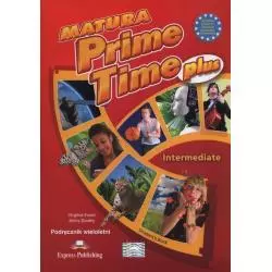 MATURA PRIME TIME PLUS INTERMEDIATE - Express Publishing