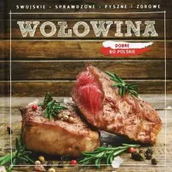 WOŁOWINA - DOBRE, BO POLSKIE - Olesiejuk