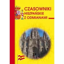 CZASOWNIKI HISZPAŃSKIE Z ODMIANAMI Adam Węgrzyn - Literat