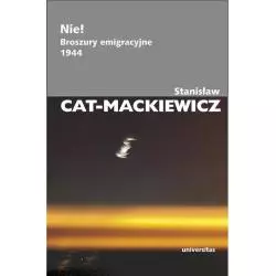 NIE! BROSZURY EMIGRACYJNE 1944 Stanisław Cat-Mackiewicz - Universitas
