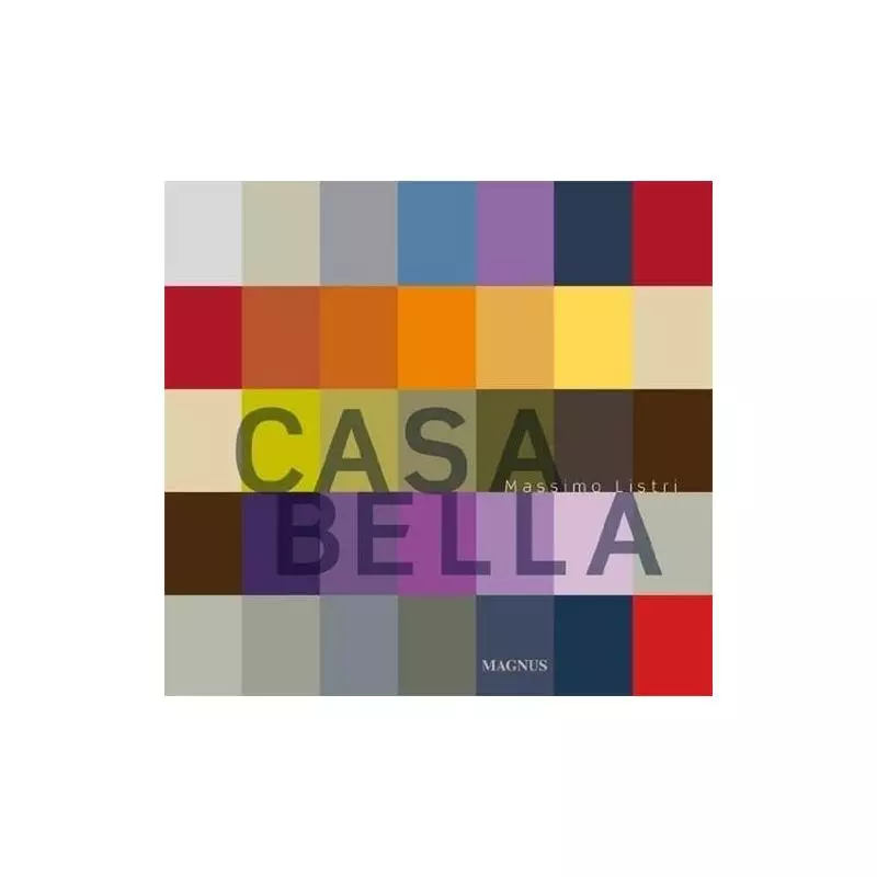 CASA BELLA ALBUM Massimo Listri - Magnus