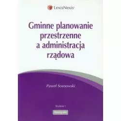 GMINNE PLANOWANIE PRZESTRZENNE A ADMINISTRACJA RZĄDOWA Paweł Sosnowski - LexisNexis