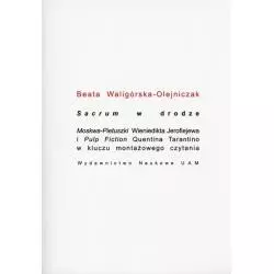 SACRUM W DRODZE Beata Waligórska-Olejniczak - Wydawnictwo Naukowe UAM