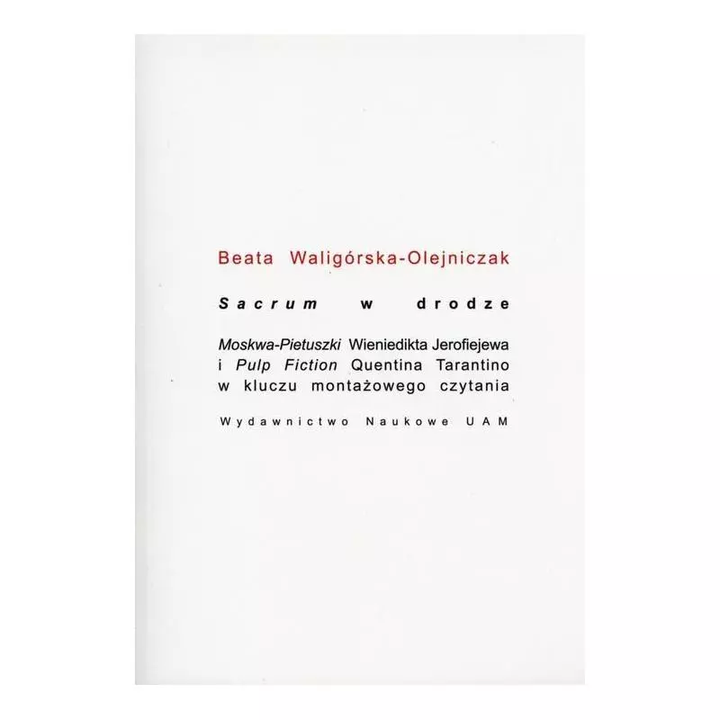 SACRUM W DRODZE Beata Waligórska-Olejniczak - Wydawnictwo Naukowe UAM