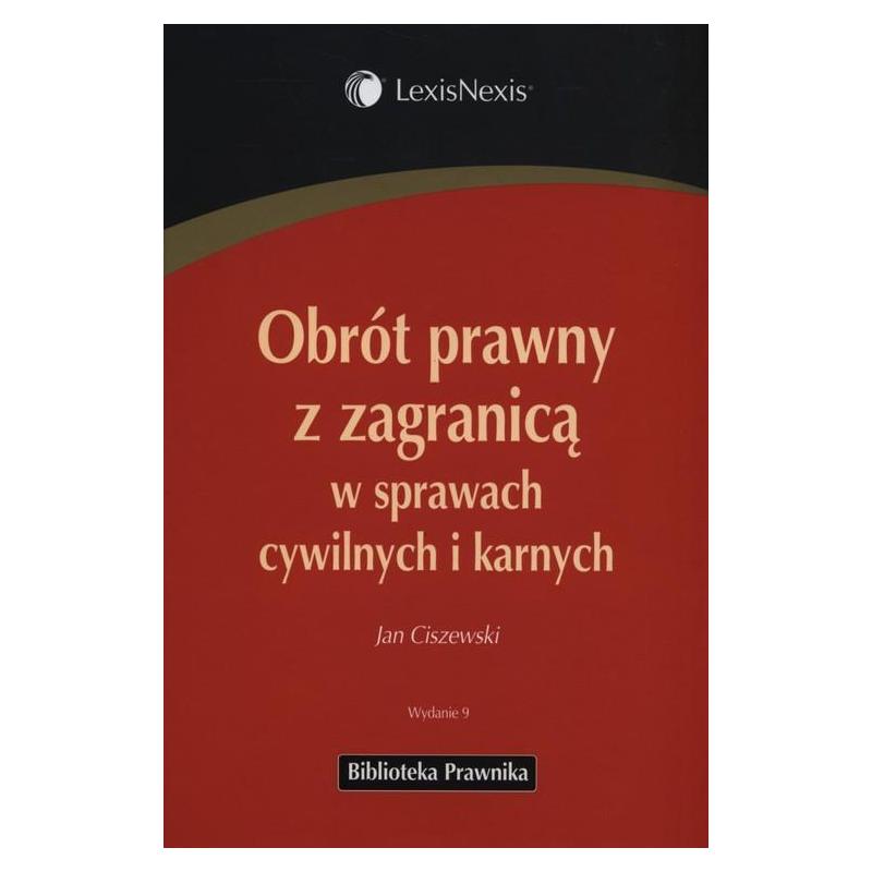 OBRÓT PRAWNY Z ZAGRANICĄ W SPRAWACH CYWILNYCH I KARNYCH