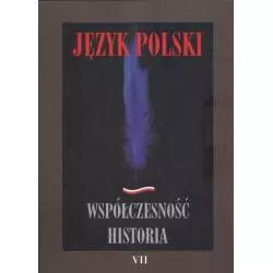 JĘZYK POLSKI WSPÓŁCZESNOŚĆ HISTORIA 7 Władysława Bryłowa-Książek, Henryka Dudy - UMCS