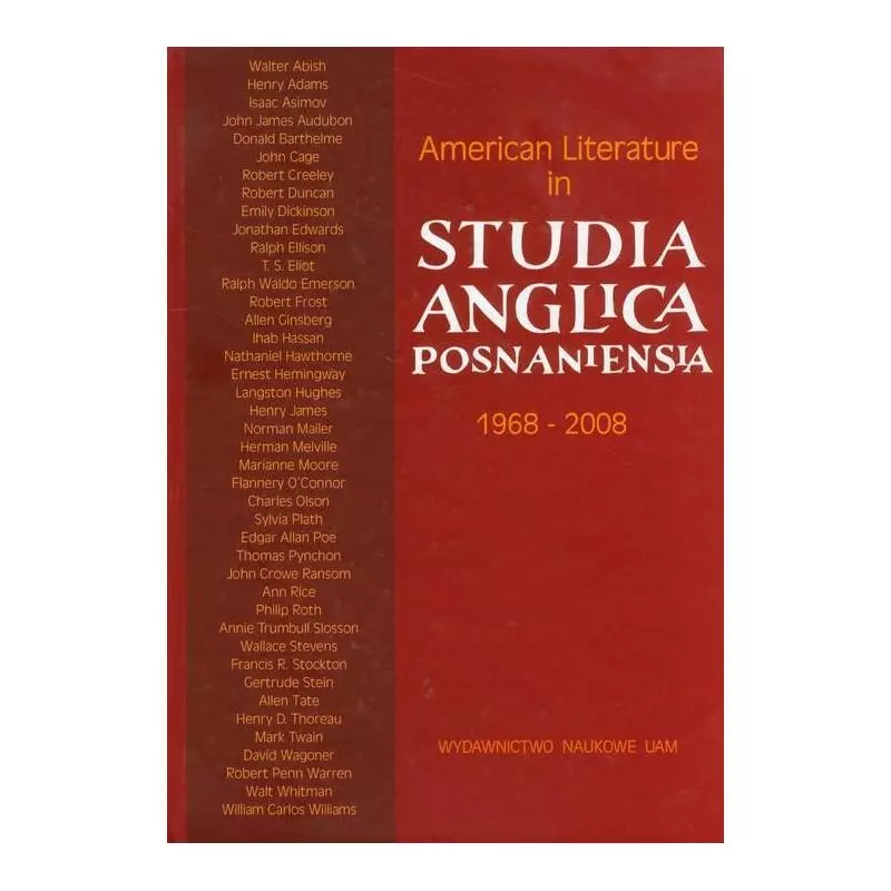 AMERICAN LITERATURE IN STUDIA ANGLICA POSNANIENSIA 1968-2008 Janusz Semrau - Wydawnictwo Naukowe UAM