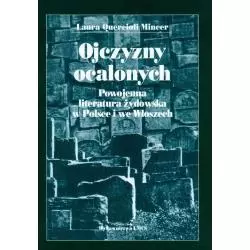 OJCZYZNY OCALONYCH POWOJENNA LITERATURA ŻYDOWSKA W POLSCE I WE WŁOSZECH Laura Quercioli Mincer - UMCS Wydawnictwo Uniwersyt...