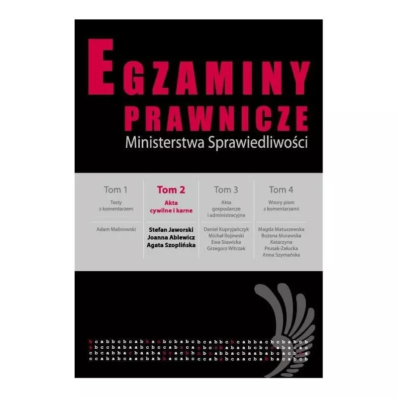 EGZAMINY PRAWNICZE MINISTERSTWA SPRAWIEDLIWOŚCI 2 Stefan Jaworski, Joanna Ablewicz, Agata Szoplińska - C.H. Beck