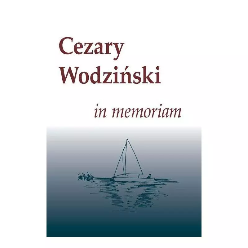 CEZARY WODZIŃSKI IN MEMORIAN Waleria Szydłowska - Ifis Pan