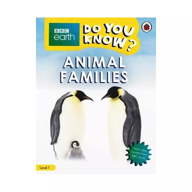 BBC EARTH DO YOU KNOW? ANIMAL FAMILIES LEVEL 1 - Ladybird