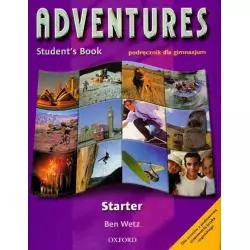 ADVENTUTRES STARTER STUDENTS BOOK Ben Wetz - Oxford University Press