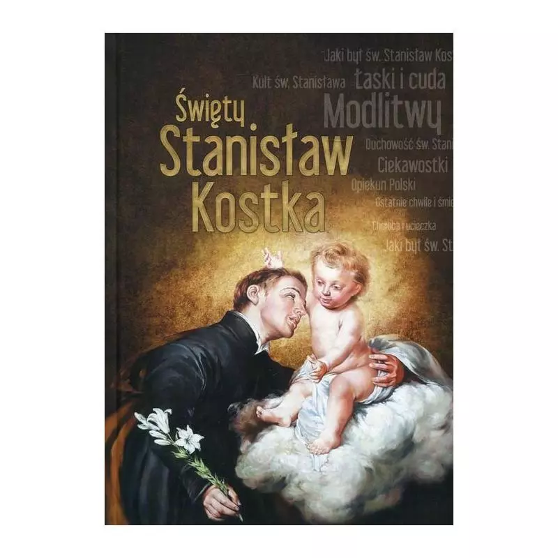 ŚWIĘTY STANISŁAW KOSTKA Dorota Mazur - Wydawnictwo M