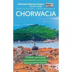 CHORWACJA PRAKTYCZNY PRZEWODNIK ILUSTROWANY Aleksandra Zagórska-Chabros - Pascal