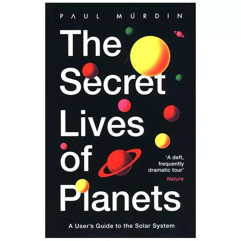 THE SECRET LIVES OF PLANETS Paul Murdin - Hodder And Stoughton