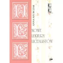 NOWE LEKTURY LICEALISTÓW Anna Szurczak - Wydawnictwo Pedagogiczne ZNP