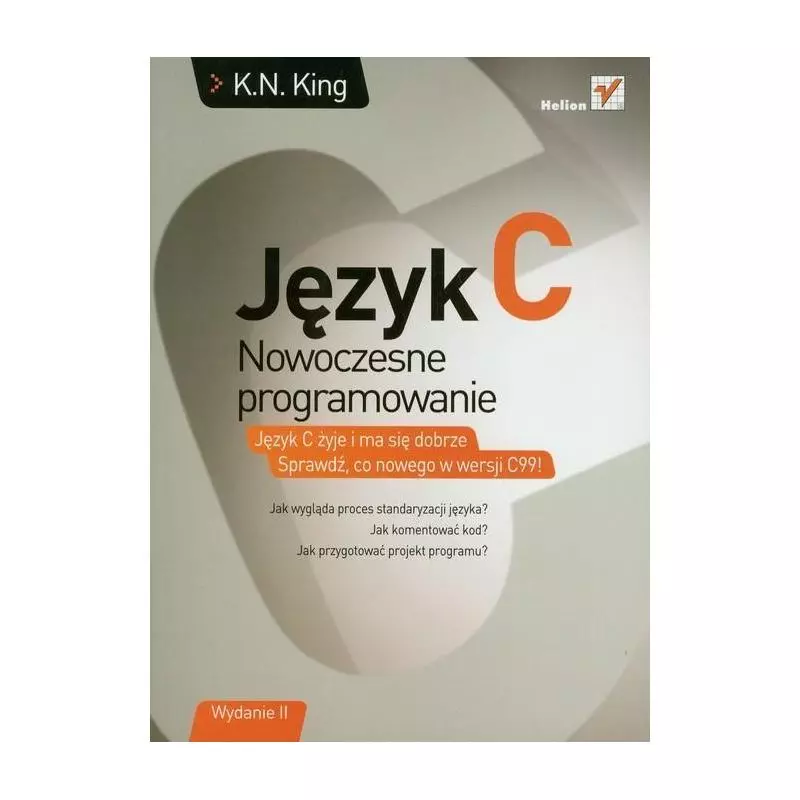 JĘZYK C NOWOCZESNE PROGRAMOWANIE K.N. King - Helion JĘZYK C NOWOCZESNE PROGRAMOWANIE K.N. King - Helion
