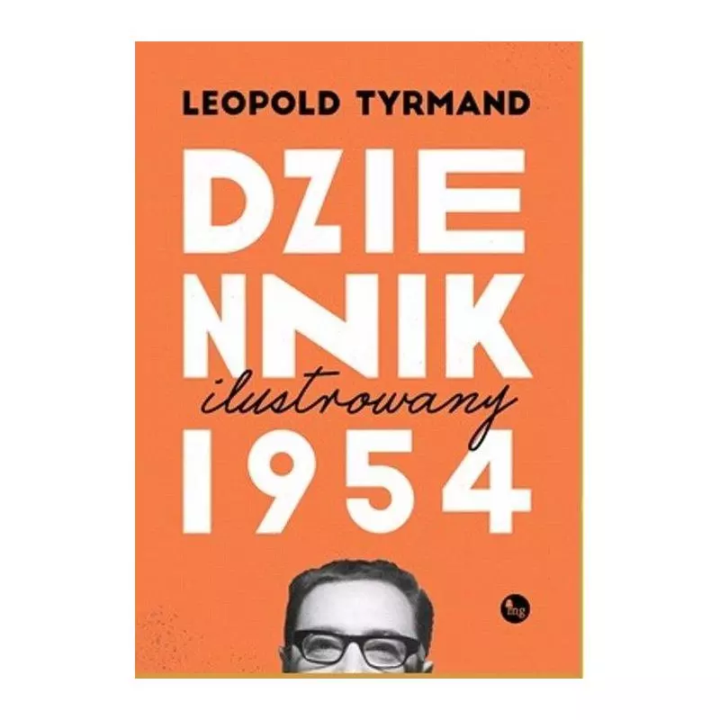 DZIENNIK ILUSTROWANY 1954 Leopold Tyrmand - MG