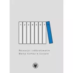 RECEPCJA I ODDZIAŁYWANIE MARKA SIEMKA W EUROPIE Ewa Nowak - Wydawnictwa Uniwersytetu Warszawskiego