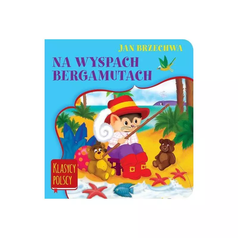 NA WYSPACH BERGAMUTACH Jan Brzechwa - Wilga