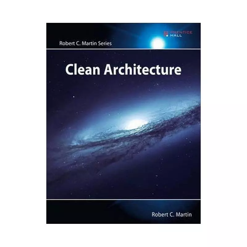 CLEAN ARCHITECTURE A CRAFTSMANS GUIDE TO SOFTWARE STRUCTURE AND DESIGN Roman Rudnik - Pearson